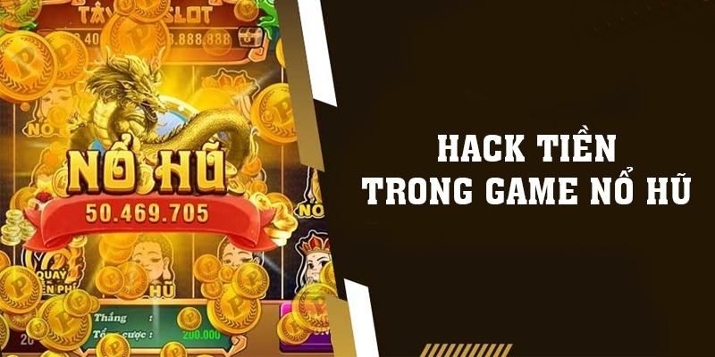 Sơ lược thông tin về các ứng dụng, tool hack nổ hũ hiện nay