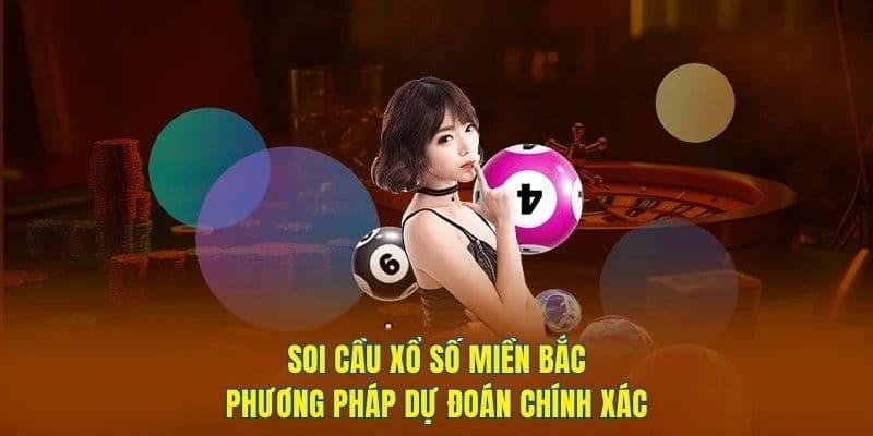 Soi cầu XSMB chuẩn xác